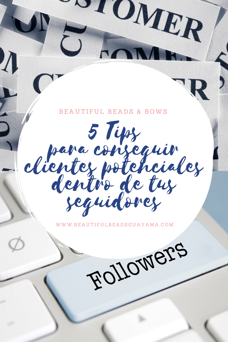 Como conseguir que tus seguidores se conviertan en clientes potenciales
